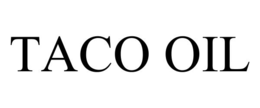 taco oil