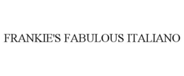 frankie's fabulous italiano
