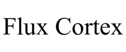 flux cortex
