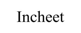 incheet