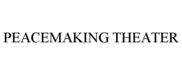 peacemaking theater