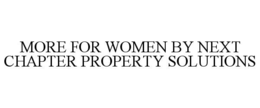 more for women by next chapter property solutions