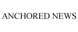 anchored news
