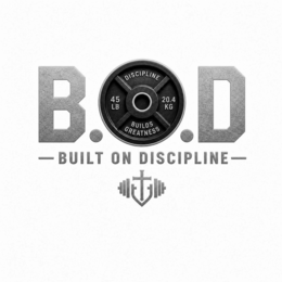 b.o.d. built on discipline discipline builds greatness 45 lb 20.4 kg