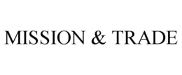 mission & trade