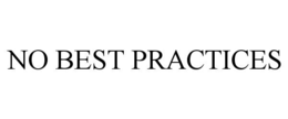 no best practices