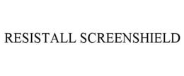 resistall screenshield