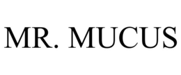 mr. mucus