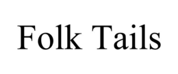 folk tails