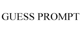 guess prompt