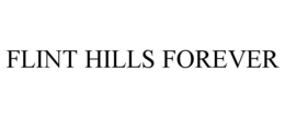 flint hills forever