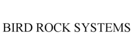 bird rock systems