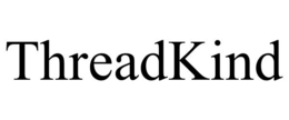 threadkind