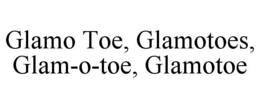 glamo toe, glamotoes, glam-o-toe, glamotoe