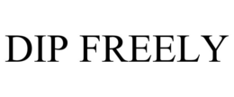 dip freely