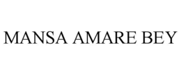 mansa amare bey