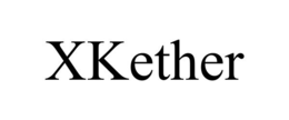 xkether