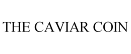 the caviar coin