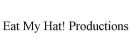 eat my hat! productions