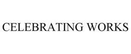 celebrating works