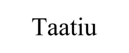 taatiu