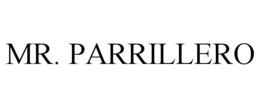 mr. parrillero
