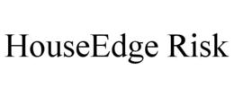 houseedge risk