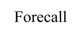 forecall