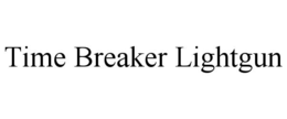time breaker lightgun