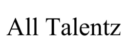 all talentz