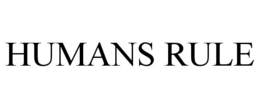 humans rule