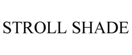 stroll shade