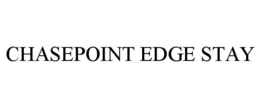 chasepoint edge stay
