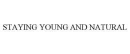 staying young and natural
