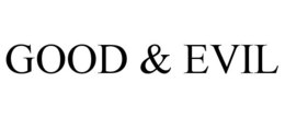 good & evil