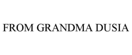 from grandma dusia