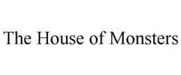 the house of monsters