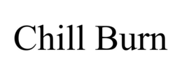 chill burn