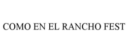como en el rancho fest