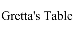 gretta's table