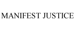 manifest justice