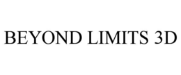 beyond limits 3d
