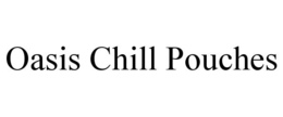 oasis chill pouches