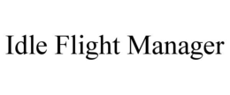 idle flight manager