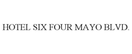 hotel six four mayo blvd.