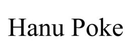 hanu poke