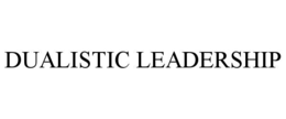dualistic leadership