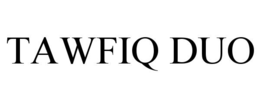 tawfiq duo