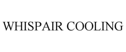 whispair cooling
