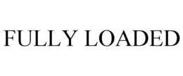 fully loaded